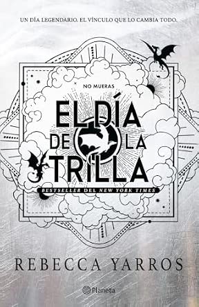El día de la Trilla (Empíreo)-Rebecca Yaros