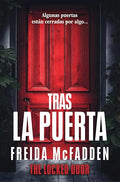 Tras la Puerta- Freida McFadden