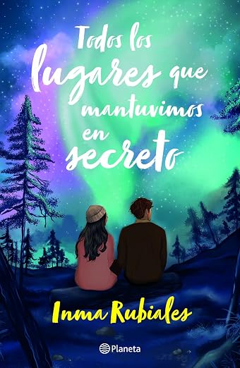 Todos los lugares que mantuvimos en secreto- Imma Rubiales
