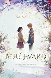 Boulevard. Libro 1: (edición especial ilustrada)-Flor M Salvador
