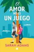 El amor no es un juego-Sarah Adams