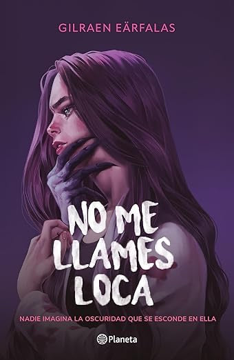 No me LLames Loca -Gilraen Earfalas