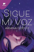Sigue mi voz - Ariana Godoy