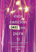 Esta canción (no) es para ti-Laura Nowlin