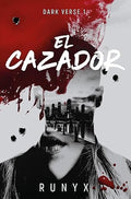 El Cazador (Dark Verse 1 ) -Runyx