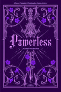 Powerless Edición limitada (Cantos Pintados)-Lauren Roberts