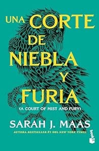 Una Corte de Niebla y Furia - Sarah J. Maas