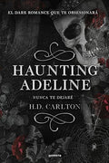 Haunting Adeline: Nunca te dejaré -H.D Carlton