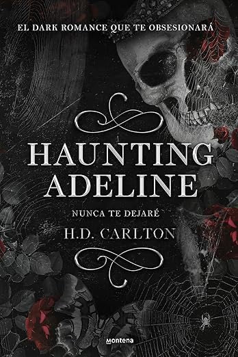Haunting Adeline: Nunca te dejaré -H.D Carlton