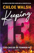 Keeping 13 (Los chicos de Tommen 2)-Chloe Walsh