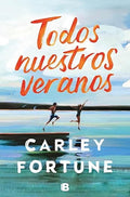 Todos nuestros veranos-Carley Fortune
