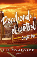 Perdiendo el control (Caught Up) (Windy City 3)-Liz Tomforde